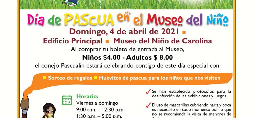 Día de Pascua en el Museo del Niño Día de Pascua en el Museo del Niño